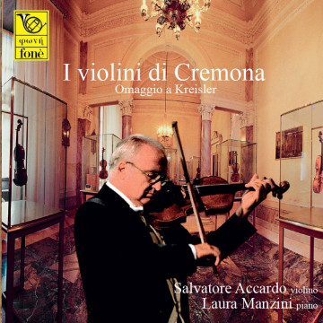 Accardo /  Manzini, I violini di Cremona - Omaggio a Kreisler