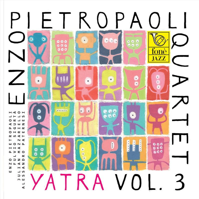 Yatra vol. 3 - Enzo Pietropaoli Quartet