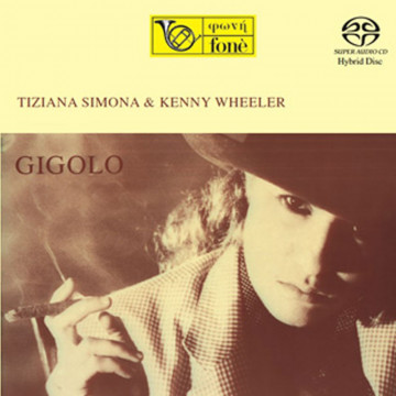 Gigolo - Tiziana Simona & Kenny Wheeler (SACD)