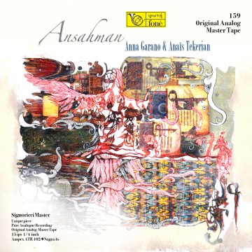 ANSAHMAN - Anna Garano & Anais Tekerian - TAPE